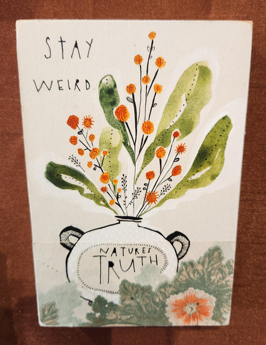 Stay Weird - Cori Dantini - mixed media: watercolor, ink, vintage paper